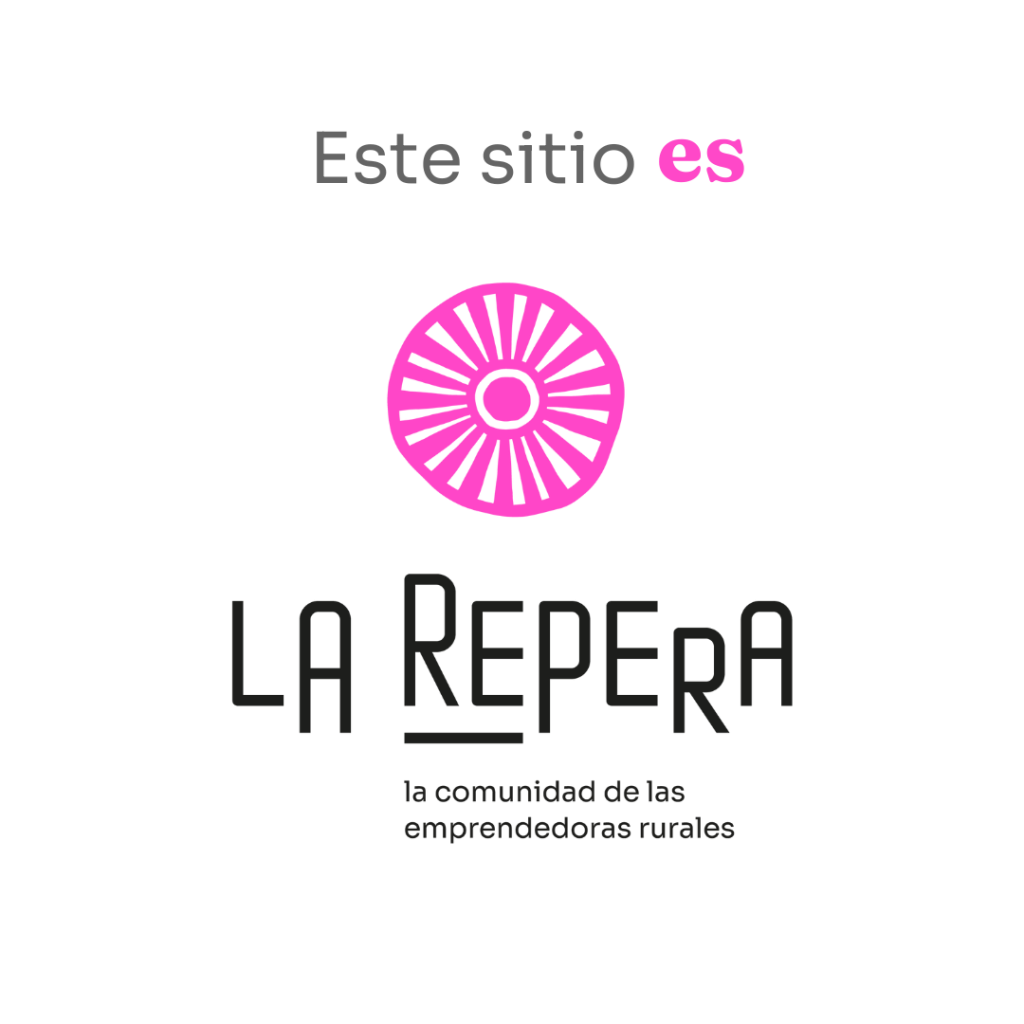Este sitio es La Repera, la comunidad de emprendedoras rurales